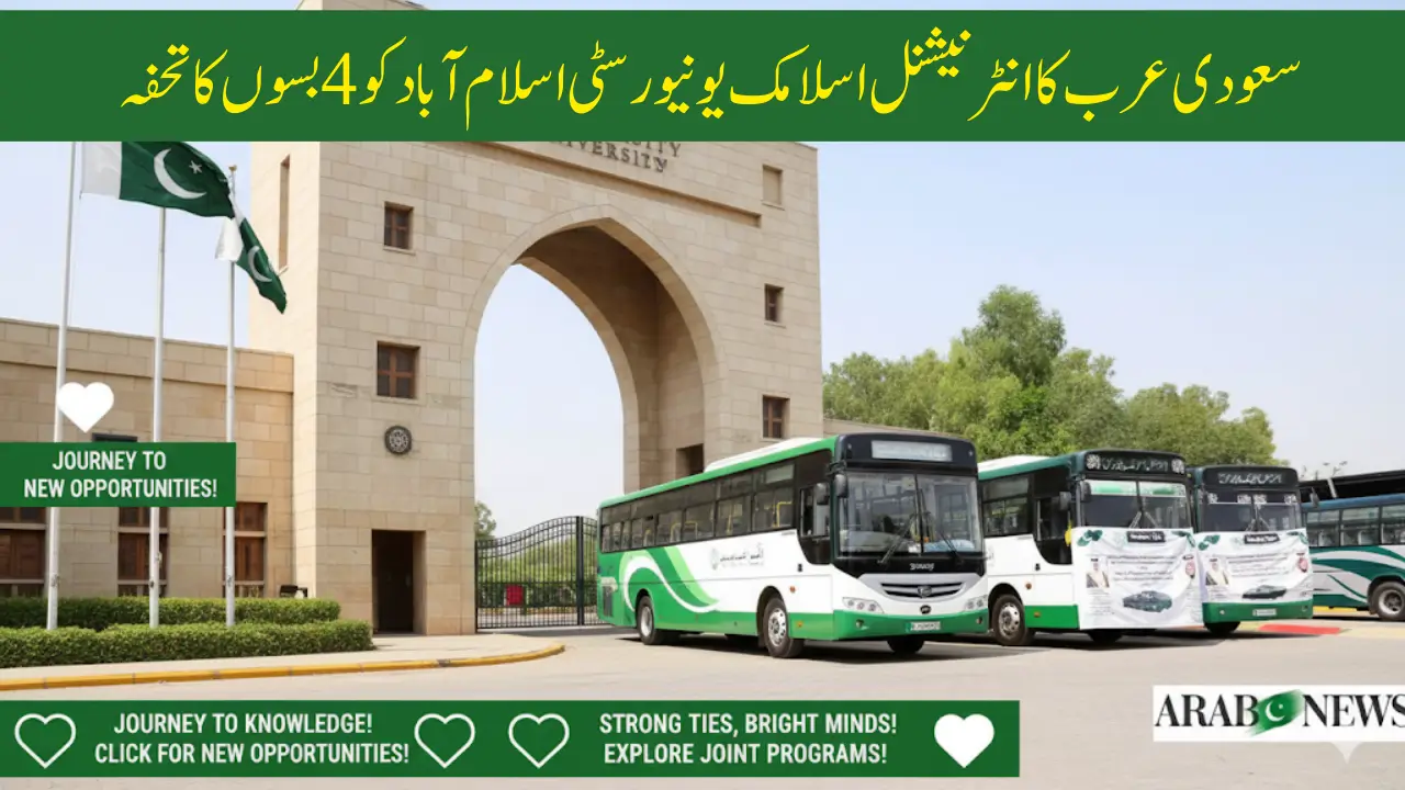 Saudi Gifts 4 Buses to IIUI A Boost for Student Transport and Pak Saudi Relations